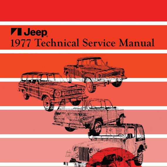 Detroit Iron - 1977 Jeep Technical Service Manual
